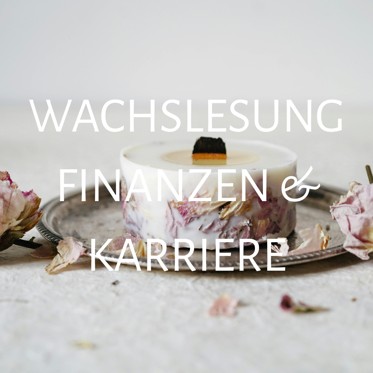 Wachslesung – Finanzen & Karriere