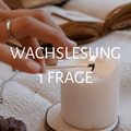 Ein-Frage-Wachslesung